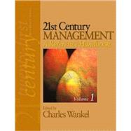 21st Century Management : A Reference Handbook by Charles Wankel, 9781412949729