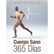 Cuerpo Sano 365 Das by Mary Escamilla, 9781506549729