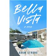Bella Vista by Strong, Adam, 9781963869729