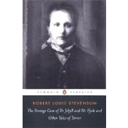 The Strange Case of Dr. Jekyll and Mr. Hyde And Other Tales of Terror by Stevenson, Robert Louis; Mighall, Robert, 9780141439730