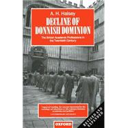 Decline of Donnish Dominion The British Academic Professions in the Twentieth Century by Halsey, A. H., 9780198279730