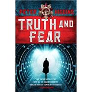 Truth and Fear by Peter Higgins, 9780316219730