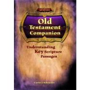 Saint Mary's Press Old Testament Companion: Understanding Key Scripture Passages by Schroeder, Carrie, 9780884899730