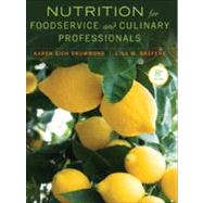 Nutrition for Foodservice and Culinary Professionals + Online Key by Drummond, Karen Eich; Brefere, Lisa M., 9781118429730