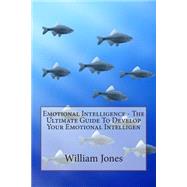 Emotional Intelligence by Jones, William E., 9781503399730