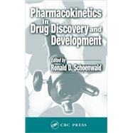 Pharmacokinetics in Drug Discovery and Development by Schoenwald; Ronald D., 9781566769730