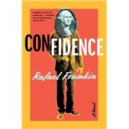 Confidence A Novel by Frumkin, Rafael, 9781982189730