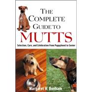 The Complete Guide to Mutts by Margaret H. Bonham, 9780764549731
