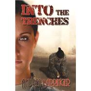 Into the Trenches by Barringer, Andrea, 9781497459731