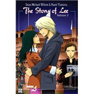 The Story of Lee: Volume 2 of 3 by Wilson, Sean Michael; Tamura, Nami, 9781561639731