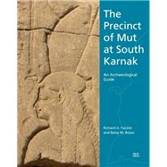 The Precinct of Mut at South Karnak by Fazzini, Richard A.; Bryan, Betsy M., 9789774169731
