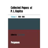 Collected Papers of P.L. Kapitza by D. Ter Haar, 9780080109732