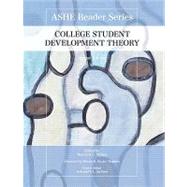 College Student Development Theory by Wilson, Maureen E.; Association for the Study of Higher Education, 9780558929732
