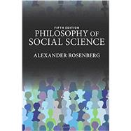Philosophy of Social Science by Rosenberg,Alexander, 9780813349732