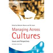 Managing Across Cultures : Issues and Perspectives by Warner, Malcolm; Joynt, Pat, 9781861529732