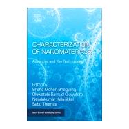Characterization of Nanomaterials by Bhagyaraj, Sneha Mohan; Oluwafemi, Oluwatobi Samuel; Kalarikkal, Nandakumar; Thomas, Sabu, 9780081019733