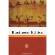 Business Ethics : A Stakeholder and Issues Management Approach by Weiss, Joseph W., 9780324589733