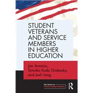 Student Veterans and Service Members in Higher Education by Arminio; Jan, 9780415739733