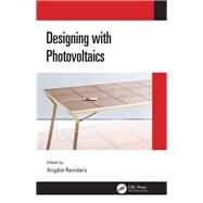 Designing with Photovoltaics by Reinders; AngFle, 9781138299733