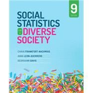 Social Statistics for a Diverse Society by Frankfort-Nachmias, Chava; Leon-Guerrero, Anna; Davis, Georgiann, 9781544339733