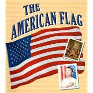 The American Flag by Hicks, Kelli, 9781604729733
