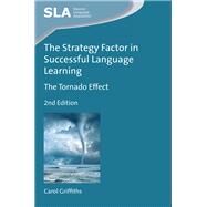 The Strategy Factor in Successful Language Learning The Tornado Effect by Griffiths, Carol, 9781783099733
