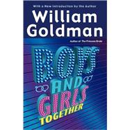 Boys and Girls Together by GOLDMAN, WILLIAM, 9780345439734