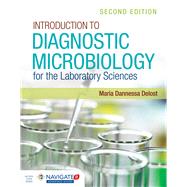 Introduction to Diagnostic Microbiology for the Laboratory Sciences by Delost, Maria Dannessa, 9781284199734