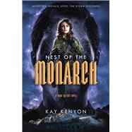 Nest of the Monarch by Kenyon, Kay, 9781534429734