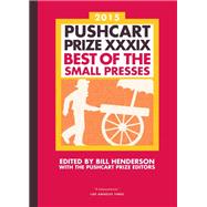 The Pushcart Prize XXXIX: Best of the Small Presses 2015 Edition by Unknown, 9781888889734