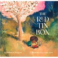 The Red Tin Box by Burgess, Matthew; Turk, Evan, 9781452179735
