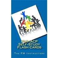 PMI-ACP Self-Study Flash Cards by Smith, Al S., Jr.; Mangano, Vanina S., 9781470139735