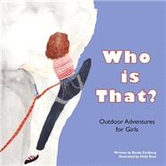 Who Is That? by Zeidberg, Randy; Rose, Holly; Giardino, Laurie, 9781500209735