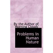 Problems in Human Nature by Penny, Anne Judith, 9780554789736