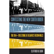 Contesting the New South Order by Kuhn, Clifford M., 9780807849736