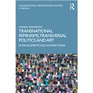 Transnational Feminisms, Transversal Politics and Art by Meskimmon, Marsha, 9781138579736