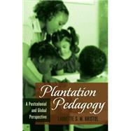 Plantation Pedagogy by Bristol, Laurette S. M., 9781433119736
