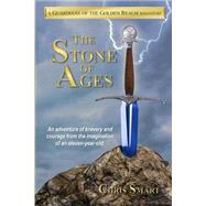 The Stone of Ages by Smart, Chris, 9781499249736