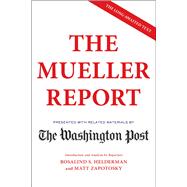 The Mueller Report by Mueller, Robert S.; Helderman, Rosalind S.; Zapotosky, Matt; Finn, Peter, 9781982129736