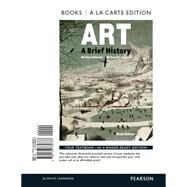 Art A Brief History -- Books a la Carte by Stokstad, Marilyn; Cothren, Michael W., 9780133789737