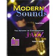 Modern Sounds: The Artistry of Contemporary Jazz with Rhapsody by LARSON, THOMAS E, 9780757589737