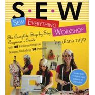 Sew Everything Workshop by Rupp, Diana, 9780761139737