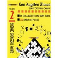 Los Angeles Times Sunday Crossword Omnibus, Volume 2 by Bursztyn, Sylvia; Tunick, Barry, 9780812929737