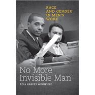No More Invisible Man by Wingfield, Adia Harvey, 9781439909737