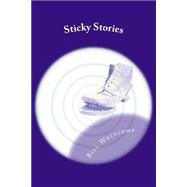 Sticky Stories by Whitcomb, Bill, 9781500669737