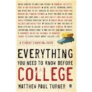 Everything You Need to Know Before College by Turner, Matthew Paul, 9781576839737