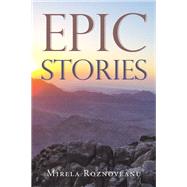 Epic Stories by Mirela Roznoveanu, 9781984579737