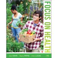 Focus on Health Loose Leaf Edition by Hahn, Dale; Payne, Wayne; Lucas, Ellen, 9780073529738