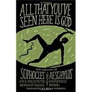 All That You've Seen Here Is God by DOERRIES, BRYANSOPHOCLES, 9780307949738