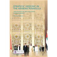Strategic Hedging in the Arab Peninsula by Samaan, Jean-loup, 9780367109738